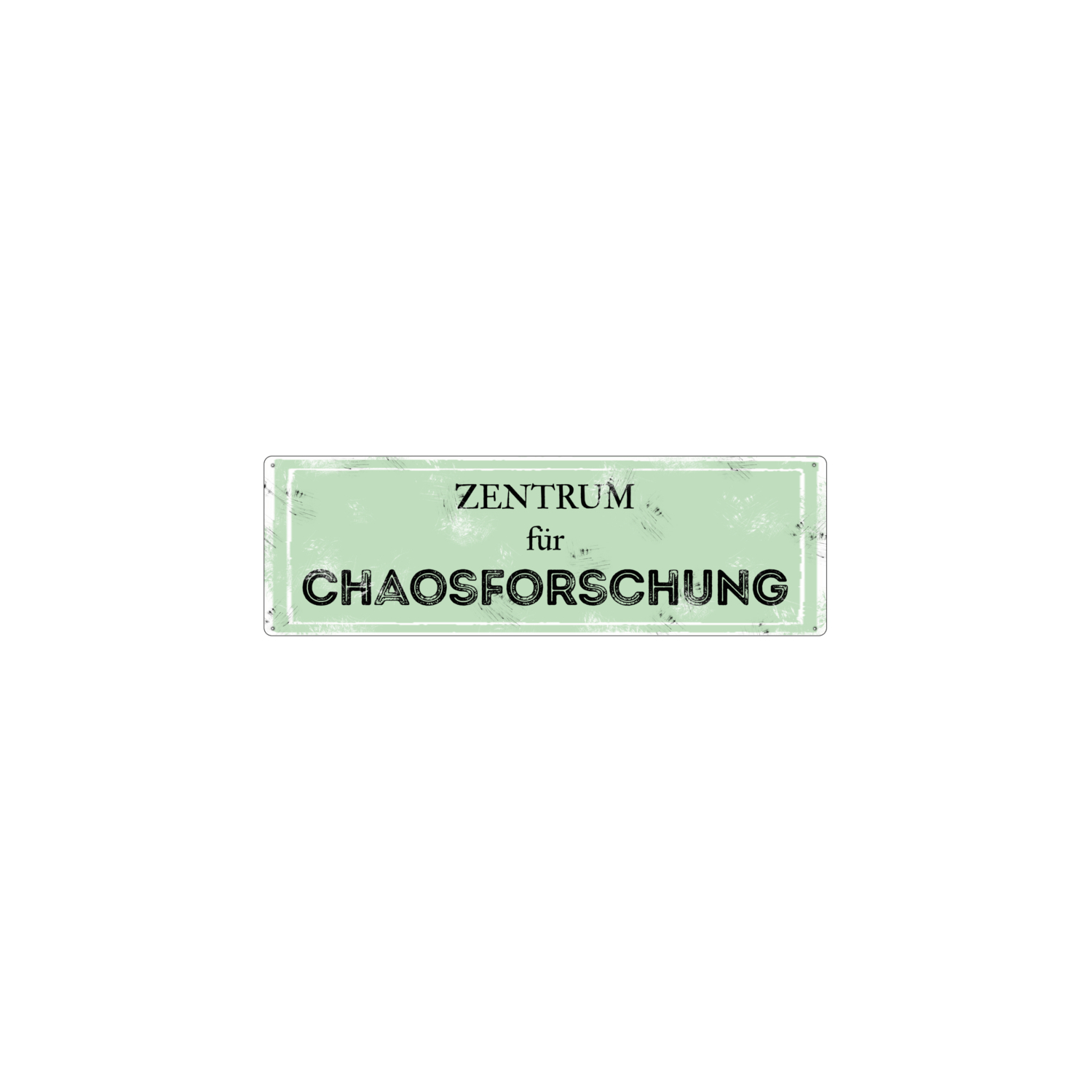 METALLSCHILD Blech ZENTRUM FÜR CHAOSFORSCHUNG Kind Türschild Lustig Geschenk