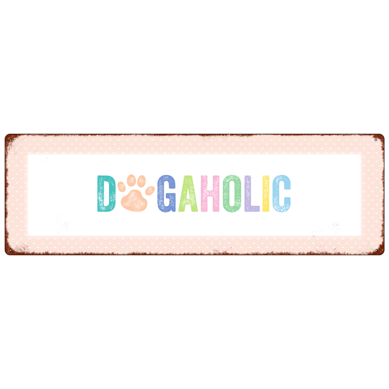 METALLSCHILD Türschild DOGAHOLIC Hund Haustier Tierisch Geschenk Shabby Vintage