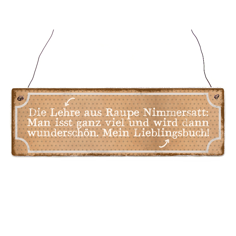 INTERLUXE Holzschild DIE LEHRE AUS RAUPE NIMMERSATT Spruch Lustig Essen Geschenk