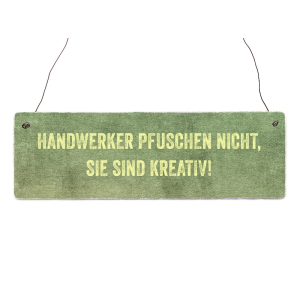INTERLUXE Holzschild HANDWERKER PFUSCHEN NICHT Kreativ...