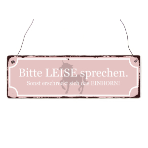 Holzschild Dekoschild BITTE LEISE SPRECHEN - EINHORN...