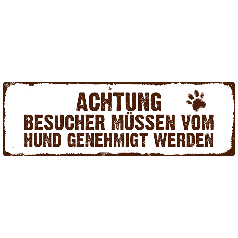 METALLSCHILD Blechschild Türschild Hund EINBRECHER /& VERWANDTSCHAFT UNERWÜNSCHT