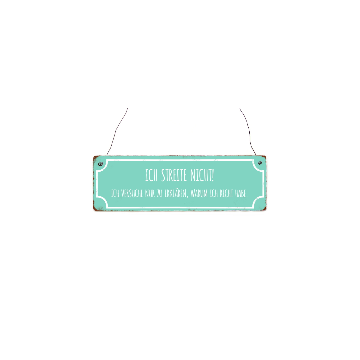 Holzschild Dekoschild ICH STREITE NICHT Lustig Spruch Türschild Shabby Vintage