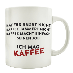 TASSE mit Spruch KAFFEE REDET NICHT Kaffeebecher Geschenk...