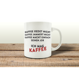 TASSE mit Spruch KAFFEE REDET NICHT Kaffeebecher Geschenk...