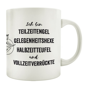 TASSE mit Spruch ICH BIN TEILZEITENGEL Kaffeebecher...