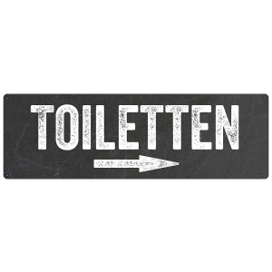 Türschild Hinweisschild TOILETTEN PFEIL *RECHTS* Toilettenschild WC-Schild Hotel Restaurant