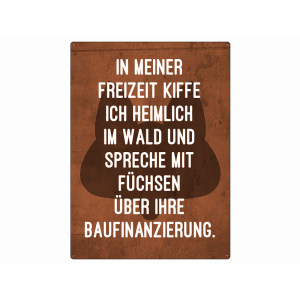 Metallschild 28x20cm IN MEINER FREIZEIT KIFFE ICH Wandschild Spruch Fuchs Wald kiffen