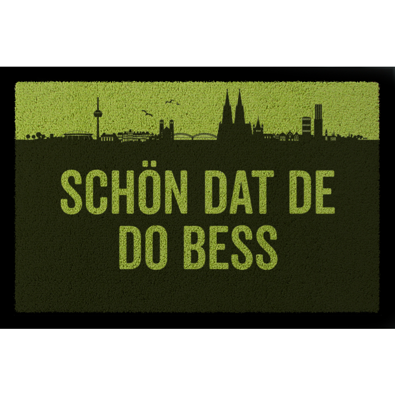 FUSSMATTE Geschenk SCHÖN DAT DE DO BESS Köln Geschenk Einzug Grün