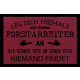 FUSSMATTE Türmatte LEG DICH NIEMALS MIT EINEM [ FORSTARBEITER ] AN Förster Bordeauxrot