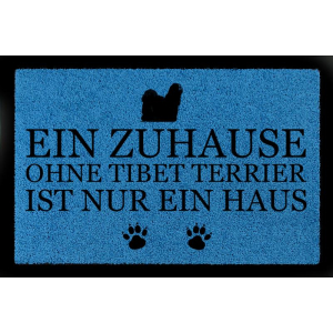 FUSSMATTE Türmatte EIN ZUHAUSE OHNE [ TIBET TERRIER ] Tierisch Hund Viele Farben Royalblau