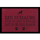 FUSSMATTE Türmatte EIN ZUHAUSE OHNE [ DEUTSCH KURZHAAR ] Hund Viele Farben Bordeauxrot