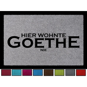 FUSSMATTE Türmatte HIER WOHNTE GOETHE NIE Spruch...