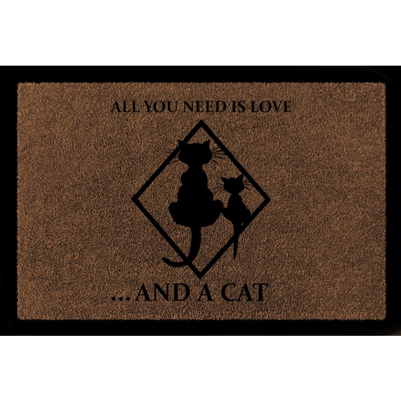 SCHMUTZMATTE Fußmatte ALL YOU NEED IS LOVE AND A [ CAT ] Katze Viele Farben Braun