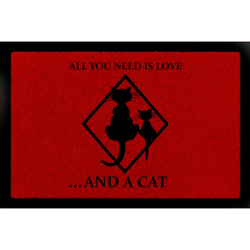 SCHMUTZMATTE Fußmatte ALL YOU NEED IS LOVE AND A [ CAT ] Katze Viele Farben Rot