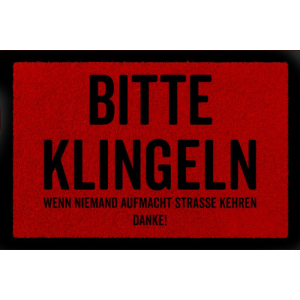 FUSSMATTE Türmatte BITTE KLINGELN - STRASSE KEHREN Lustig Spruch Eingang Einzug Rot