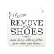 XL Shabby Vintage Schild Türschild Dekoschild PLEASE REMOVE Schuhe ausziehen
