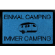 FUSSMATTE Schmutzmatte EINMAL CAMPING IMMER CAMPING Hobby Camper Viele Farben Royalblau