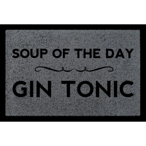 FUSSMATTE Schmutzmatte SOUP OF THE DAY Gin Tonic Spruch WG Flur Viele Farben Dunkelgrau