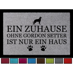TÜRMATTE Fußmatte EIN ZUHAUSE OHNE [ GORDON SETTER ] Hund Haustier Viele Farben