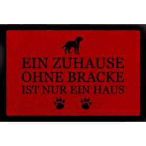 FUSSMATTE Türvorleger EIN ZUHAUSE OHNE [ BRACKE ] Schmutzmatte Hund Viele Farben Rot