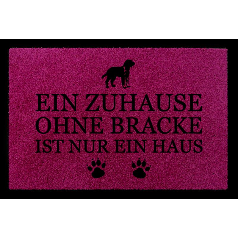FUSSMATTE Türvorleger EIN ZUHAUSE OHNE [ BRACKE ] Schmutzmatte Hund Viele Farben Fuchsia