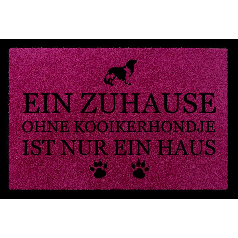 FUSSMATTE Türvorleger EIN ZUHAUSE OHNE [ KOOIKERHONDJE ] Hund Viele Farben Fuchsia