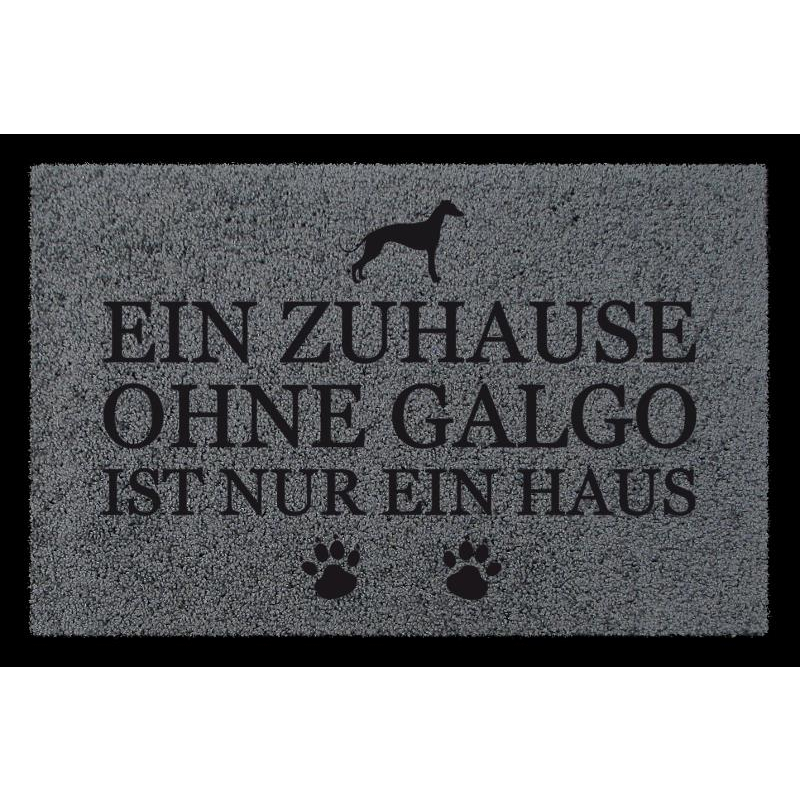 FUSSMATTE Türvorleger EIN ZUHAUSE OHNE [ GALGO ] Hund Tierisch Flur Viele Farben Dunkelgrau