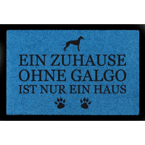 FUSSMATTE Türvorleger EIN ZUHAUSE OHNE [ GALGO ] Hund Tierisch Flur Viele Farben Royalblau