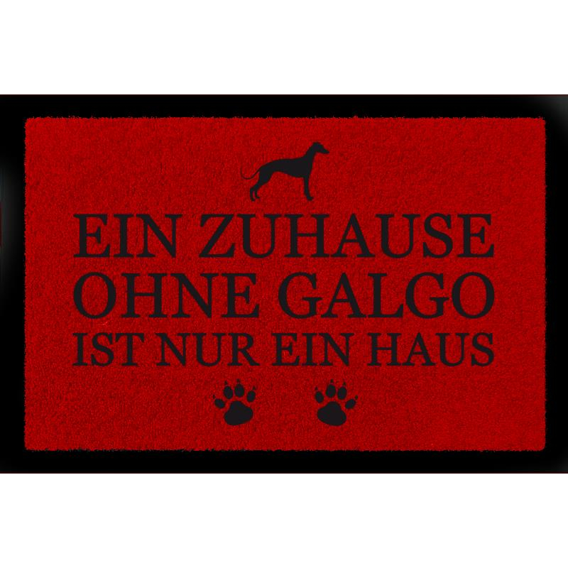 FUSSMATTE Türvorleger EIN ZUHAUSE OHNE [ GALGO ] Hund Tierisch Flur Viele Farben Rot