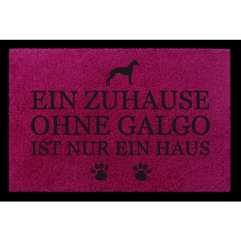 FUSSMATTE Türvorleger EIN ZUHAUSE OHNE [ GALGO ] Hund Tierisch Flur Viele Farben Fuchsia