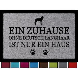 FUSSMATTE Türvorleger EIN ZUHAUSE OHNE [ DEUTSCH LANGHAAR ] Hund Viele Farben