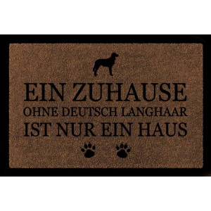 FUSSMATTE Türvorleger EIN ZUHAUSE OHNE [ DEUTSCH LANGHAAR ] Hund Viele Farben Braun