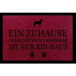 FUSSMATTE Türvorleger EIN ZUHAUSE OHNE [ DEUTSCH LANGHAAR ] Hund Viele Farben Bordeauxrot