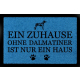 FUSSMATTE Türvorleger EIN ZUHAUSE OHNE [ DALMATINER ] Hund Viele Farben Royalblau
