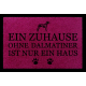 FUSSMATTE Türvorleger EIN ZUHAUSE OHNE [ DALMATINER ] Hund Viele Farben Fuchsia