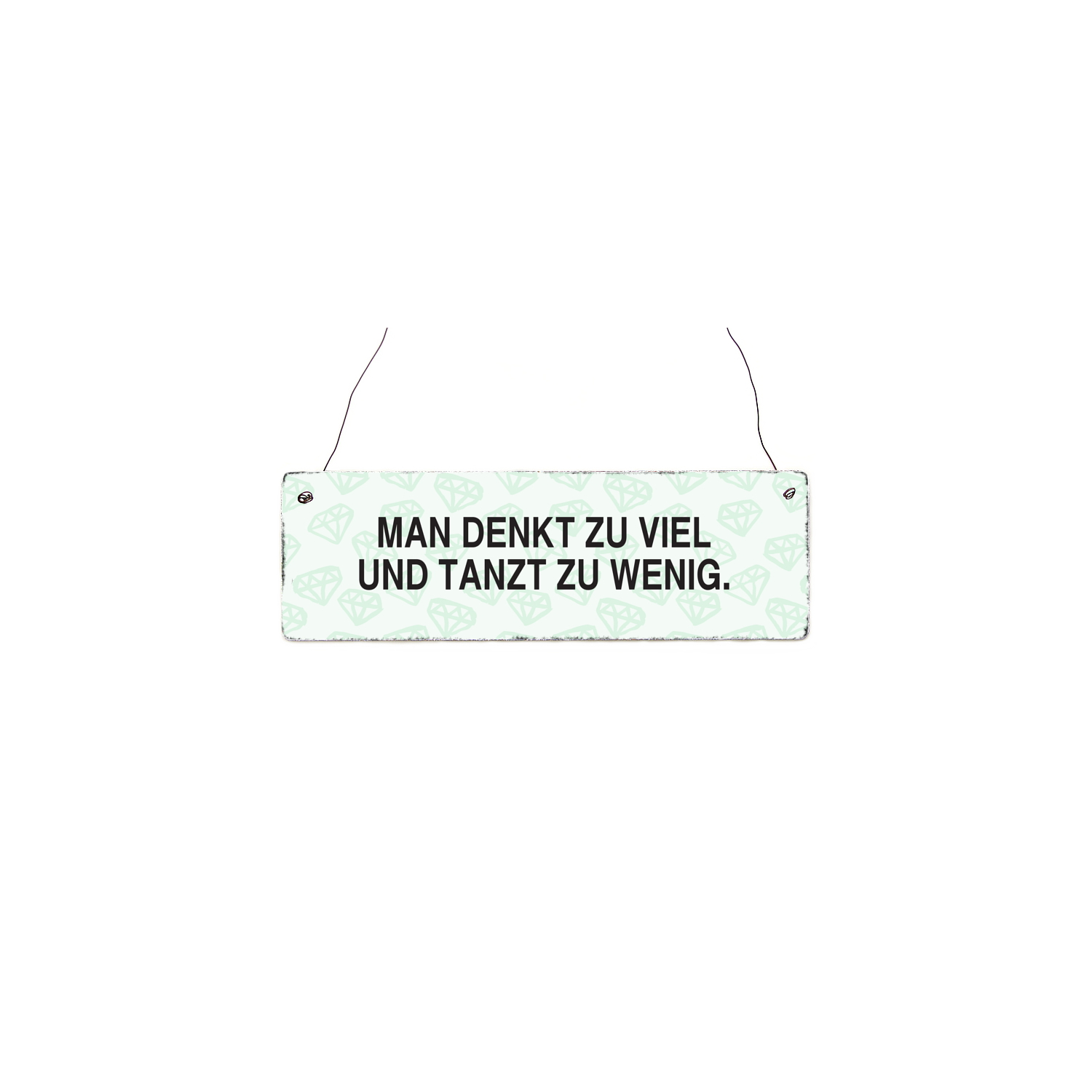Holzschild Shabby MAN DENKT ZU VIEL Tanzen Hobby Spruch Geschenk Shabby Vintage