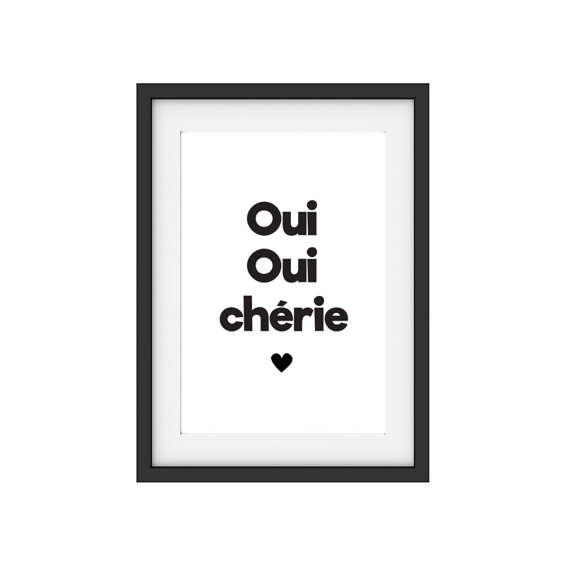INTERLUXE Kunstdruck OUI OUI CHERIE Französisch Spruch Poster Druck DIN A4