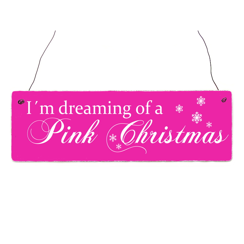 Shabby Vintage Schild Türschild IM DREAMING OF A PINK CHRISTMAS Weihnachten
