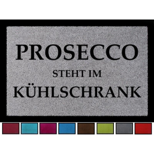 TÜRMATTE Fußmatte PROSECCO STEHT IM...