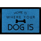 FUSSMATTE Türvorleger HOME IS WHERE [ YOUR DOG IS ] Hund Geschenk Haustier Flur Royalblau