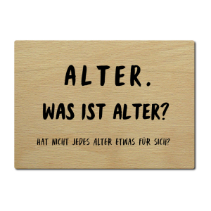 LUXECARDS Shabby POSTKARTE aus Holz ALTER WAS IST ALTER...