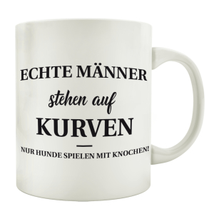 TASSE Kaffeebecher ECHTE MÄNNER STEHEN AUF KURVEN...