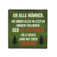 XL Holzschild AN ALLE MÄNNER Weihnachten Geschenk Lustig Witzig Mann Vintage