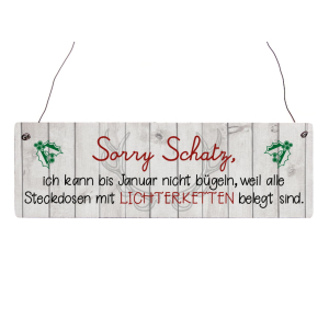 Holzschild Shabby SORRY SCHATZ Weihnachten Spruch Winter...