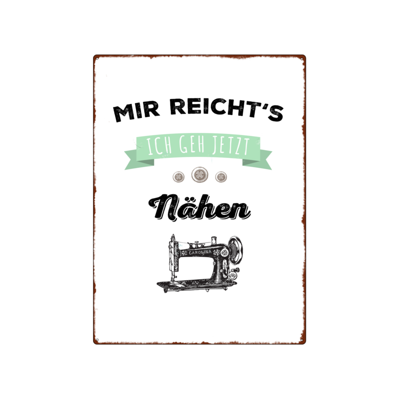Metallschild „Schatzmix Reichts Ich GEH Jetzt Nähen“ – 20x30 Cm, Aus Stahl, Mehrfarbig, Mit 4 Aufhänkelöchern