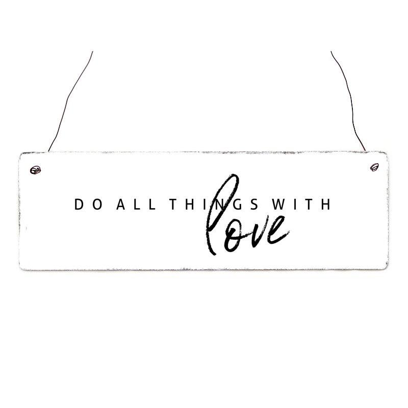 Holzschild Shabby DO ALL THINGS WITH LOVE Liebe Spruch Vintage Geschenk Frau