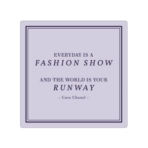 20x20cm METALLSCHILD Türschild EVERYDAY IS A FASHION SHOW Pastell Coco Chanel Lila Elegant Frau Kleidung Style