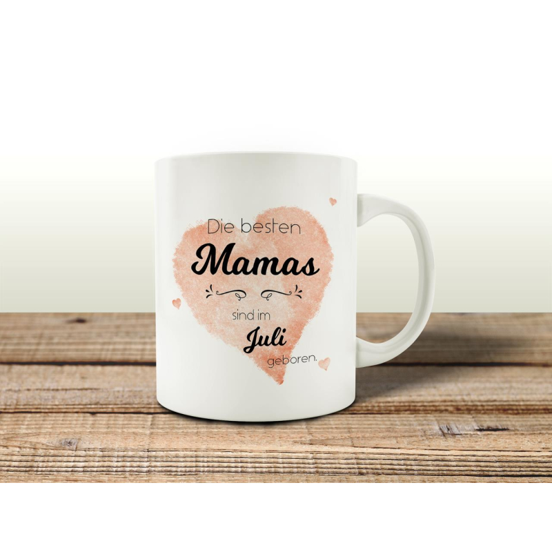 TASSE Kaffeebecher DIE BESTEN MAMAS JULI Muttertag Geburtstagsgeschenk Mama Geburtstagstasse