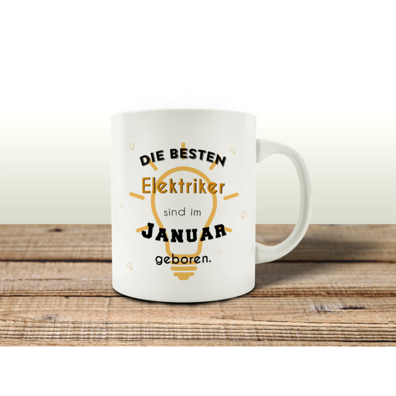 TASSE Kaffeebecher DIE BESTEN ELEKTRIKER JANUAR Elektroniker Geburtstagsgeschenk Geburtstagstasse